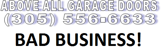 ABOVE ALL GARAGE DOORS (305) 556-6633
